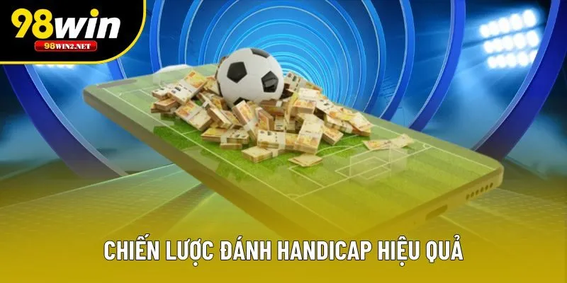 Chiến lược đánh handicap hiệu quả